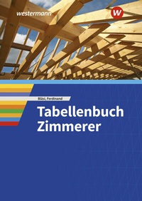 Enlarge image Cover: Tabellenbuch Zimmerer - Westermann Berufliche Bildung