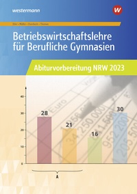 Abbildung von: Betriebswirtschaftslehre für Berufliche Gymnasien - Westermann Berufliche Bildung