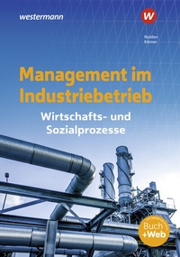 Abbildung von: Management im Industriebetrieb - Westermann Berufliche Bildung