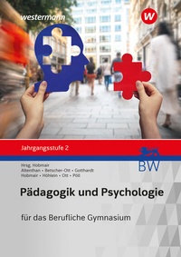 Abbildung von: Pädagogik/Psychologie für das Berufliche Gymnasium in Baden-Württemberg - Westermann Berufliche Bildung