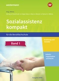 Cover: Sozialassistenz kompakt f&uuml;r die Berufsfachschule - Ausgabe Nordrhein-Westfalen - Westermann Berufliche Bildung