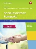 Cover: Sozialassistenz kompakt f&uuml;r die Berufsfachschule - Ausgabe Nordrhein-Westfalen - Westermann Berufliche Bildung