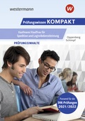 Cover: Pr&uuml;fungswissen kompakt / Pr&uuml;fungswissen KOMPAKT - Kaufmann/Kauffrau f&uuml;r Spedition und Logistikdienstleistung - Westermann Berufliche Bildung