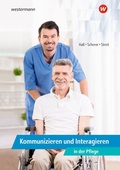 Cover: Kommunizieren und Interagieren in der Pflege - Westermann Berufliche Bildung