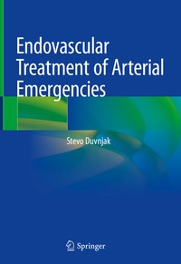 Abbildung von: Endovascular Treatment of Arterial Emergencies - Springer