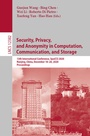 Cover: Security, Privacy, and Anonymity in Computation, Communication, and Storage - Springer