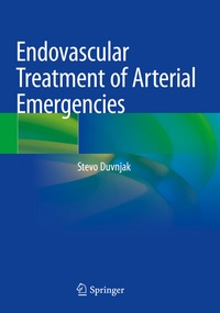 Abbildung von: Endovascular Treatment of Arterial Emergencies - Springer