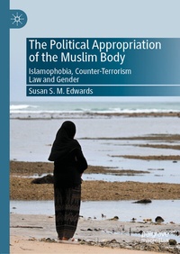 Abbildung von: The Political Appropriation of the Muslim Body - Palgrave Macmillan