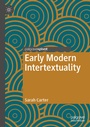 Cover: Early Modern Intertextuality - Palgrave Pivot