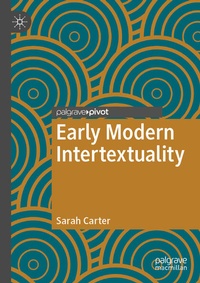 Enlarge image Cover: Early Modern Intertextuality - Palgrave Pivot
