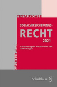 Abbildung von: Sozialversicherungsrecht 2021 (PrintPlu§) - Schulthess Juristische Medien
