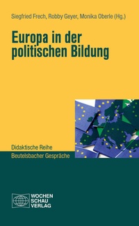 Abbildung von: Europa in der Politischen Bildung - Wochenschau Verlag