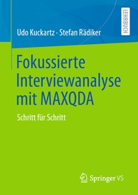 Enlarge image Cover: Fokussierte Interviewanalyse mit MAXQDA - Springer VS