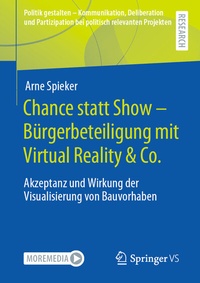 Abbildung von: Chance statt Show - Bürgerbeteiligung mit Virtual Reality & Co. - Springer VS