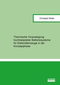Cover: Thermische Vorauslegung hochbelasteter Batteriesysteme f&uuml;r Elektrofahrzeuge in der Konzeptphase - Shaker