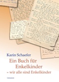 Cover: Ein Buch f&uuml;r Enkelkinder - wir alle sind Enkelkinder - Literareon