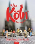 Cover: ALSO K&Ouml;LN - Band 1 - Eifelbildverlag