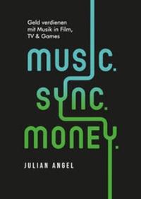 Abbildung von: Music. Sync. Money. - quickstart Verlag - c/o delamar