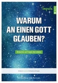Cover: Warum an einen Gott glauben? - Impuls - rigatio Stiftung