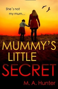 Abbildung von: Mummy's Little Secret - HarperCollins