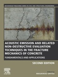 Cover: Acoustic Emission and Related Non-destructive Evaluation Techniques in the Fracture Mechanics of Concrete - Woodhead Publishing