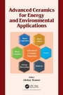 Cover: Advanced Ceramics for Energy and Environmental Applications - CRC Press