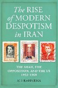 Abbildung von: The Rise of Modern Despotism in Iran - Oneworld Academic