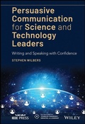 Cover: Persuasive Communication for Science and Technology Leaders - Wiley