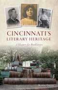 Cover: Cincinnati's Literary Heritage - The History Press