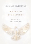 Cover: Where the Eye Alights - Eerdmans