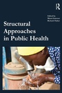 Cover: Structural Approaches in Public Health - Routledge
