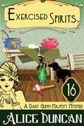 Cover: Exercised Spirits (A Daisy Gumm Majesty Mystery, Book 16) - ePublishing Works!