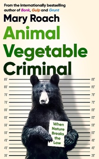Abbildung von: Animal Vegetable Criminal - Oneworld Publications