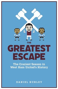Abbildung von: The Greatest Escape - Pitch Publishing Ltd