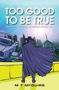 Cover: Too Good To Be True - Hamgee University Press