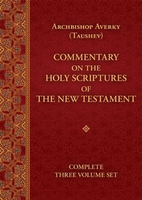 Abbildung von: Commentary on the Holy Scriptures of the New Testament - Holy Trinity Publications