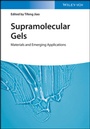 Cover: Supramolecular Gels - Wiley-VCH