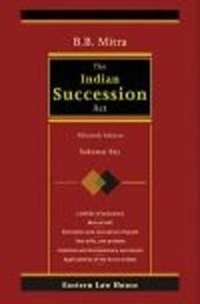 Abbildung von: B.B. Mitra's The Indian Succession Act - Eastern Law House