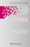 Cover: New Frontiers in Asia-Pacific International Arbitration and Dispute Resolution - Wolters Kluwer