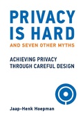 Cover: Privacy Is Hard and Seven Other Myths - MIT Press