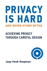 Abbildung von: Privacy Is Hard and Seven Other Myths - MIT Press