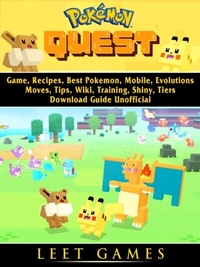 Abbildung von: Pokemon Quest Game, Recipes, Best Pokemon, Mobile, Evolutions, Moves, Tips, Wiki, Training, Shiny, Tiers, Download Guide Unofficial - LEET GAMES