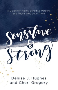 Enlarge image Cover: Sensitive and Strong - Harvest House Publishers