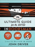 Cover: Ultimate Guide for the Avid Indoorsman - Harvest House Publishers