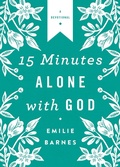 Cover: 15 Minutes Alone with God Deluxe Edition - Harvest House Publishers