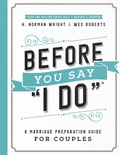 Cover: Before You Say &quote;I Do&quote;(R) - Harvest House Publishers
