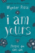 Cover: I Am Yours - Harvest House Publishers