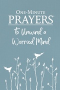 Cover: One-Minute Prayers(R) to Unwind a Worried Mind - Harvest House Publishers