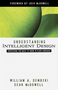 Enlarge image Cover: Understanding Intelligent Design - Harvest House Publishers