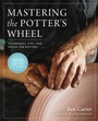 Cover: Mastering the Potter's Wheel - Voyageur Press